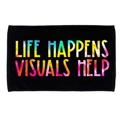 Life Happens Visuals Help Sped Ed Special Teacher Tie Dye Microfiber Hand Towel