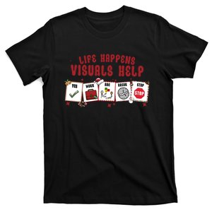 Life Happens Visuals Help Xmas Special Education Teacher T-Shirt