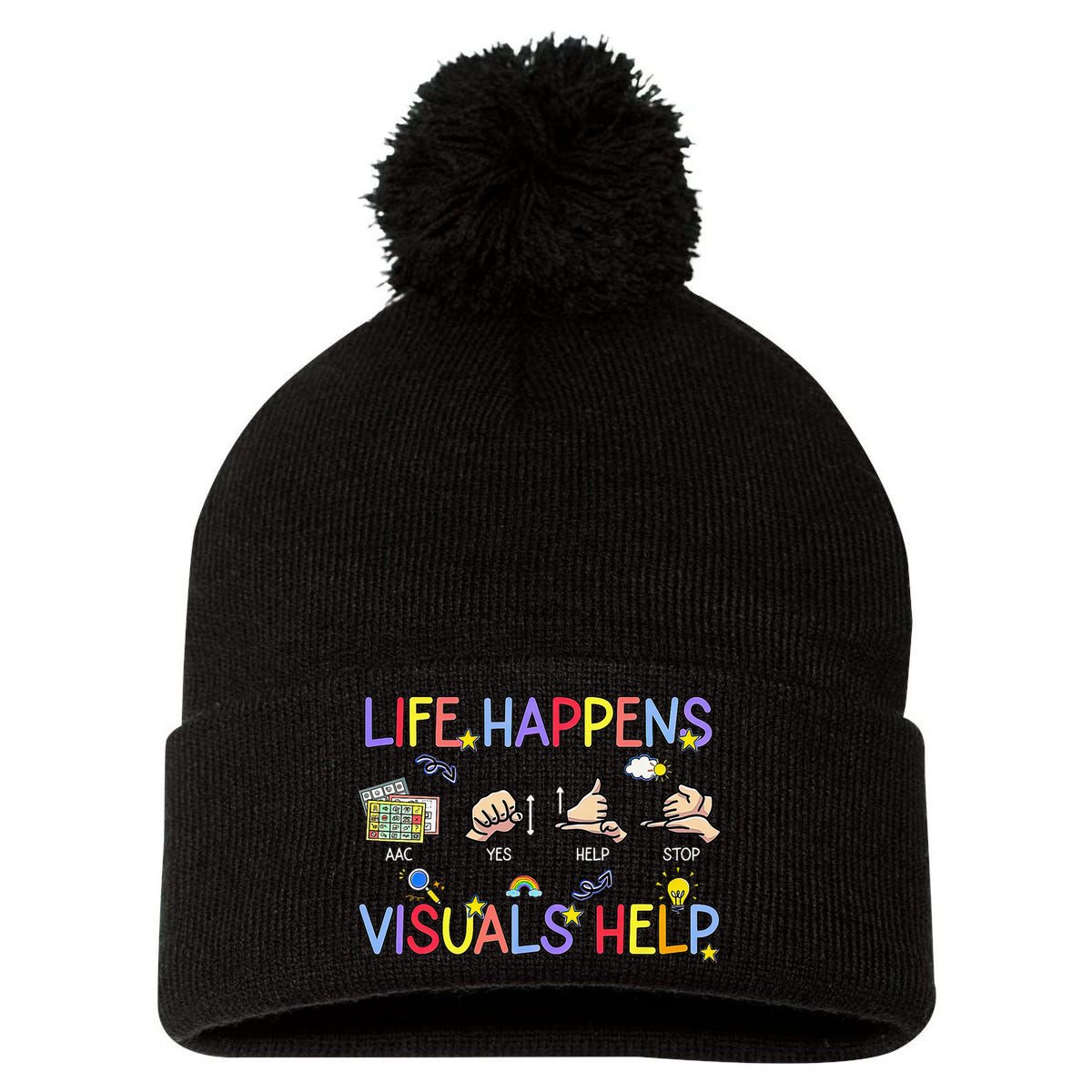 Life Happens Visuals Help ACC Special Education Teacher Pom Pom 12in Knit Beanie