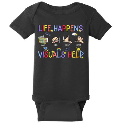 Life Happens Visuals Help ACC Special Education Teacher Baby Bodysuit