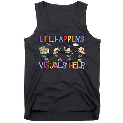 Life Happens Visuals Help ACC Special Education Teacher Tank Top