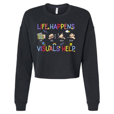 Life Happens Visuals Help ACC Special Education Teacher Cropped Pullover Crew