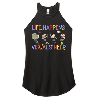 Life Happens Visuals Help ACC Special Education Teacher Women's Perfect Tri Rocker Tank