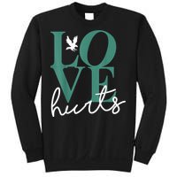 Hurts So Good Eagles Fan - Love Hurts Eagles Fan Vintage  Sweatshirt