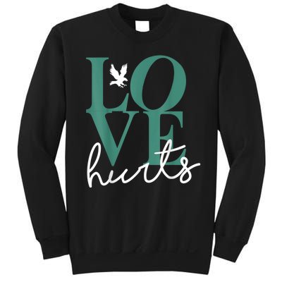 Hurts So Good Eagles Fan - Love Hurts Eagles Fan Vintage  Sweatshirt