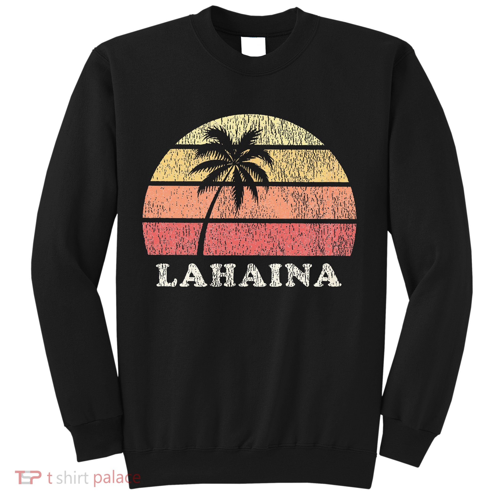 Lahaina Hawaii Vintage 70s Retro Throwback Design Sweatshirt