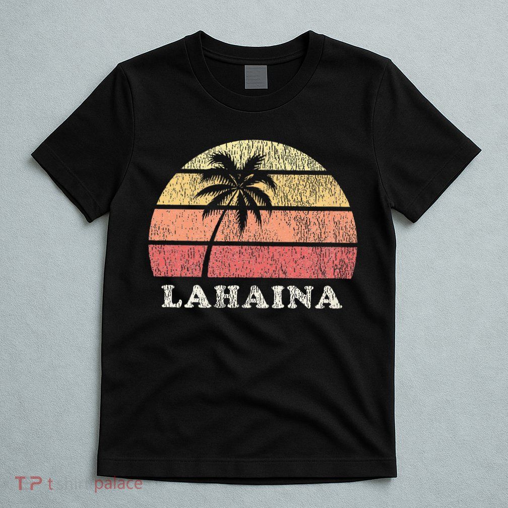 Lahaina Hawaii Vintage 70s Retro Throwback Design T-Shirt