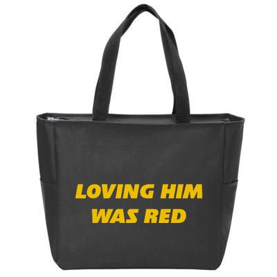 Loving Him Was Red Zip Tote Bag