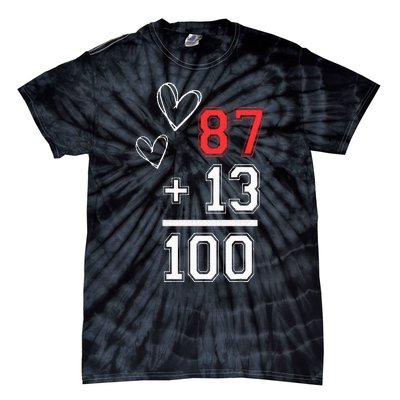 Loving Him Was Red Football Number 87 Plus 13 Equals 100 Tie-Dye T-Shirt