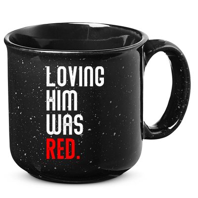 Loving Him Was Red 15oz Campfire Ceramic Mug