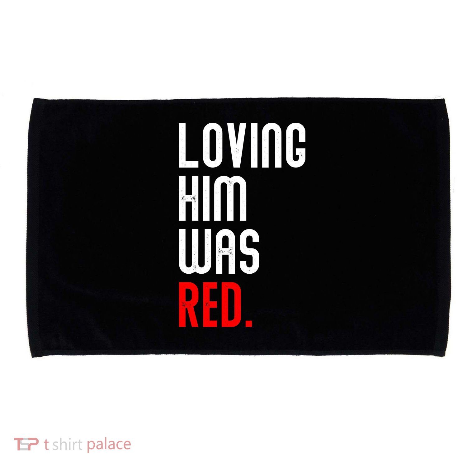 Loving Him Was Red Microfiber Hand Towel