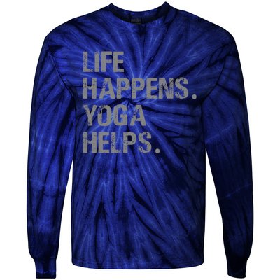 Life Happens Yoga Helps Tie-Dye Long Sleeve Shirt