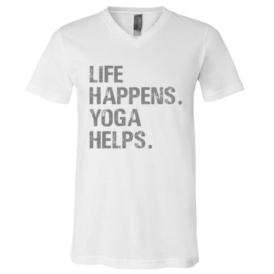 Life Happens Yoga Helps V-Neck T-Shirt