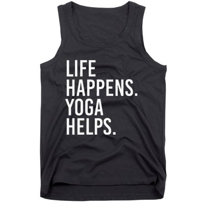 Life Happens Yoga Helps Tank Top