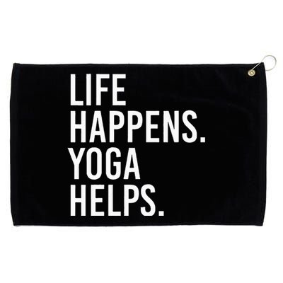 Life Happens Yoga Helps Grommeted Golf Towel