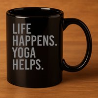 Life Happens Yoga Helps Gift 11oz C Handle Ceramic Mug