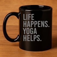 Life Happens Yoga Helps Gift 11oz C Handle Ceramic Mug