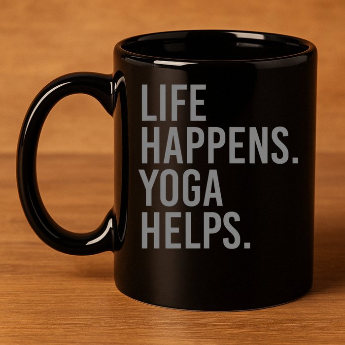Life Happens Yoga Helps Gift 11oz C Handle Ceramic Mug