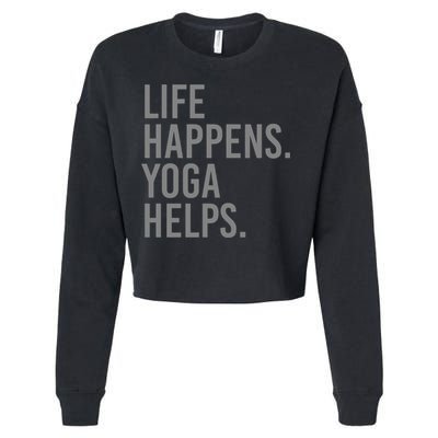 Life Happens Yoga Helps Gift Cropped Pullover Crew
