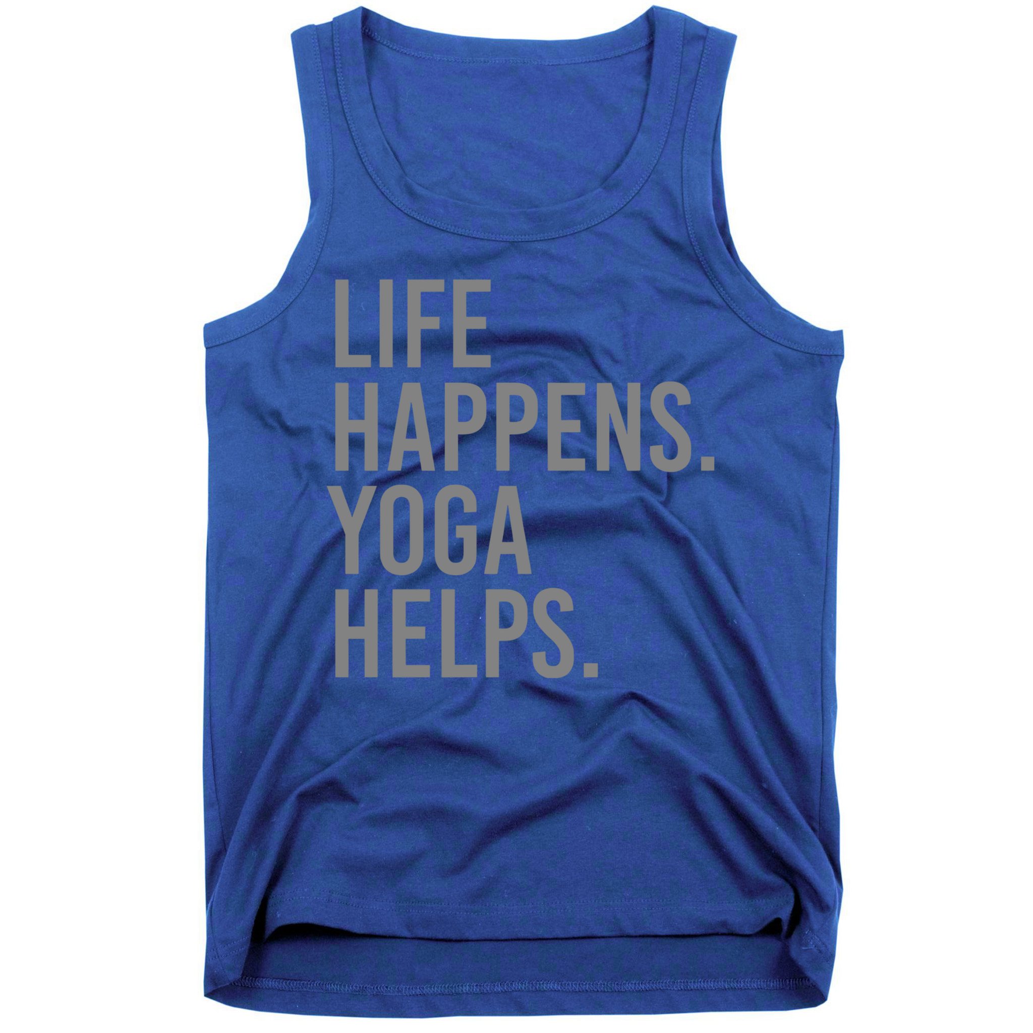 Life Happens Yoga Helps Gift Tank Top
