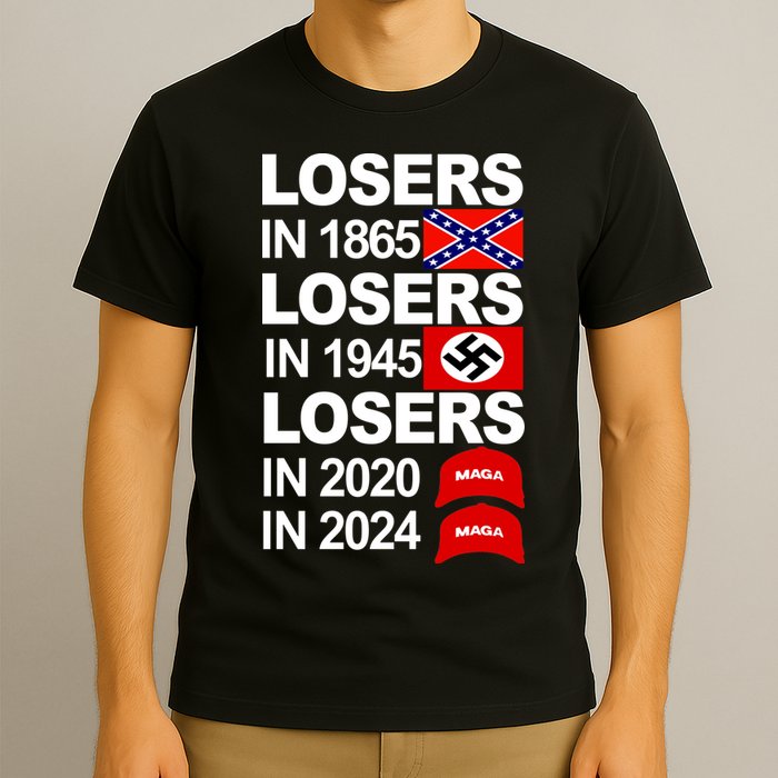 Losers In 1865 Losers In 1945 T-Shirt