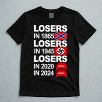 Losers In 1865 Losers In 1945 T-Shirt