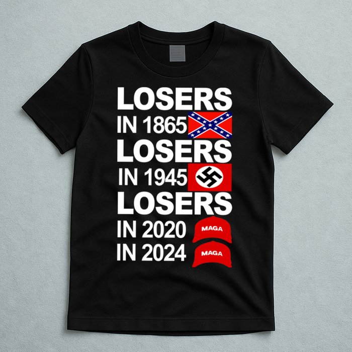 Losers In 1865 Losers In 1945 T-Shirt