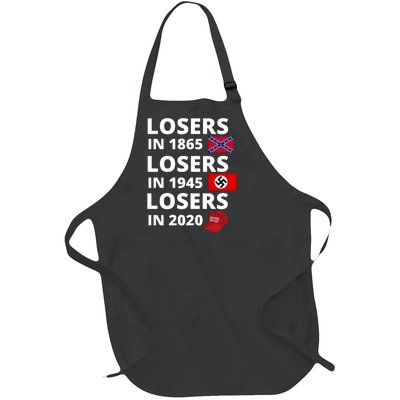 Losers In 1865, Losers In 1945, Losers In 2020 Funny Political Full-Length Apron With Pockets