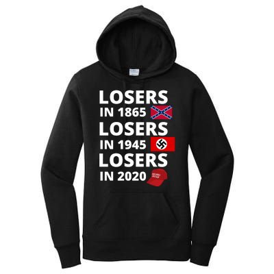 Losers In 1865, Losers In 1945, Losers In 2020 Funny Political Women's Pullover Hoodie