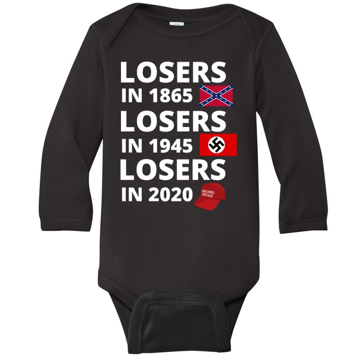 Losers In 1865, Losers In 1945, Losers In 2020 Funny Political Baby Long Sleeve Bodysuit