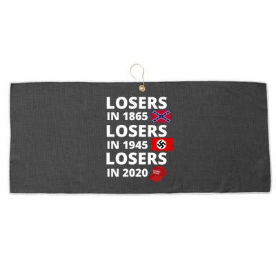 Losers In 1865, Losers In 1945, Losers In 2020 Funny Political Large Microfiber Waffle Golf Towel