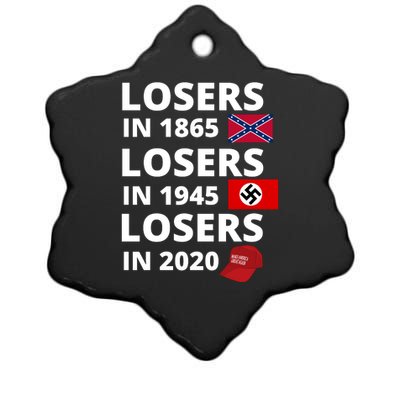 Losers In 1865, Losers In 1945, Losers In 2020 Funny Political Ceramic Star Ornament