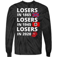 Losers In 1865, Losers In 1945, Losers In 2020 Funny Political Tie-Dye Long Sleeve Shirt