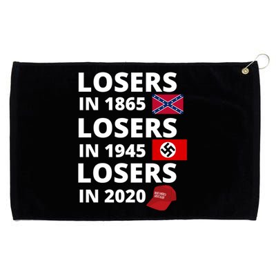 Losers In 1865, Losers In 1945, Losers In 2020 Funny Political Grommeted Golf Towel