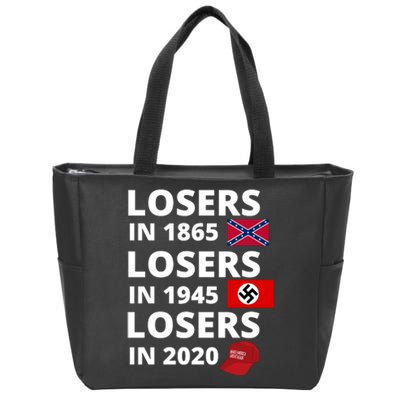 Losers In 1865, Losers In 1945, Losers In 2020 Funny Political Zip Tote Bag