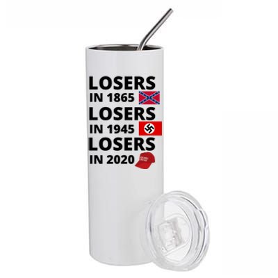 Losers In 1865, Losers In 1945, Losers In 2020 Funny Political Stainless Steel Tumbler