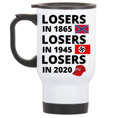 Losers In 1865, Losers In 1945, Losers In 2020 Funny Political Stainless Steel Travel Mug