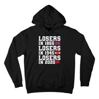 Losers In 1865 Losers In 1945 Losers In 2020 Hoodie