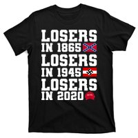 Losers In 1865 Losers In 1945 Losers In 2020 T-Shirt