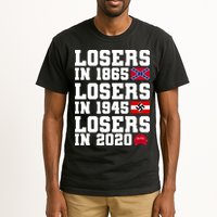 Losers In 1865 Losers In 1945 Losers In 2020 Tall T-Shirt