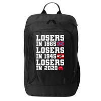 Losers In 1865 Losers In 1945 Losers In 2020 City Backpack