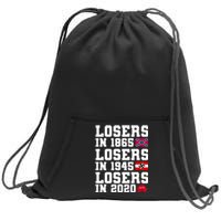 Losers In 1865 Losers In 1945 Losers In 2020 Sweatshirt Cinch Pack Bag