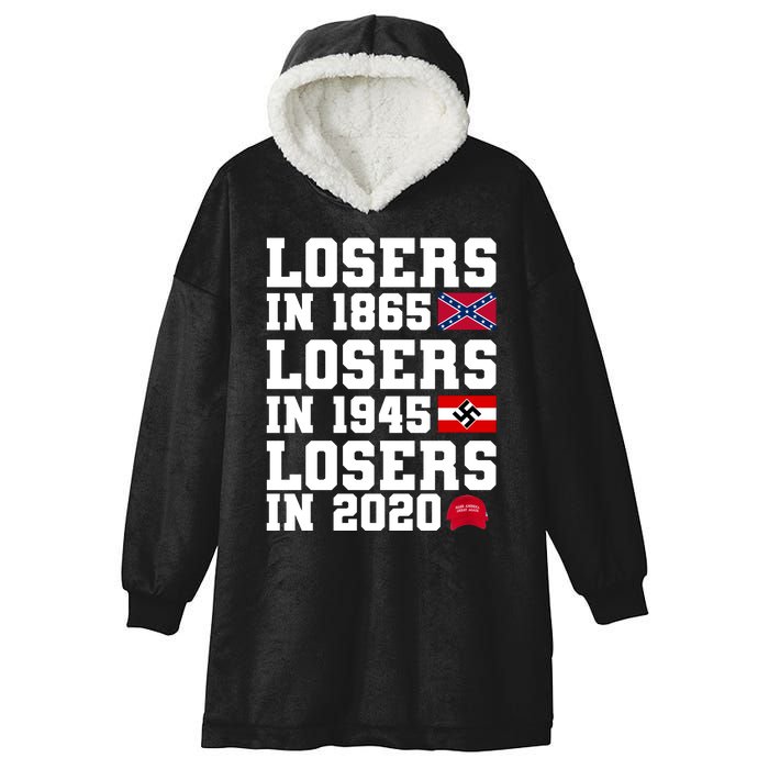 Losers In 1865 Losers In 1945 Losers In 2020 Hooded Wearable Blanket