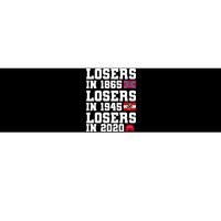 Losers In 1865 Losers In 1945 Losers In 2020 Bumper Sticker