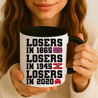 Losers In 1865 Losers In 1945 Losers In 2020 Mug