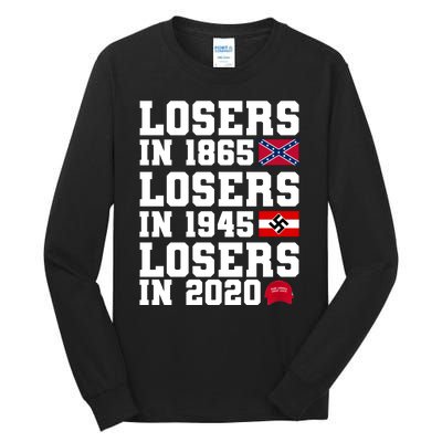 Losers In 1865 Losers In 1945 Losers In 2020 Tall Long Sleeve T-Shirt