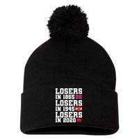 Losers In 1865 Losers In 1945 Losers In 2020 Pom Pom 12in Knit Beanie
