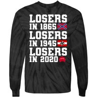 Losers In 1865 Losers In 1945 Losers In 2020 Tie-Dye Long Sleeve Shirt