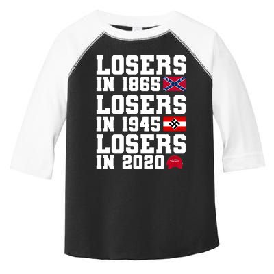 Losers In 1865 Losers In 1945 Losers In 2020 Toddler Fine Jersey T-Shirt