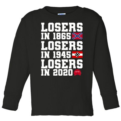 Losers In 1865 Losers In 1945 Losers In 2020 Toddler Long Sleeve Shirt